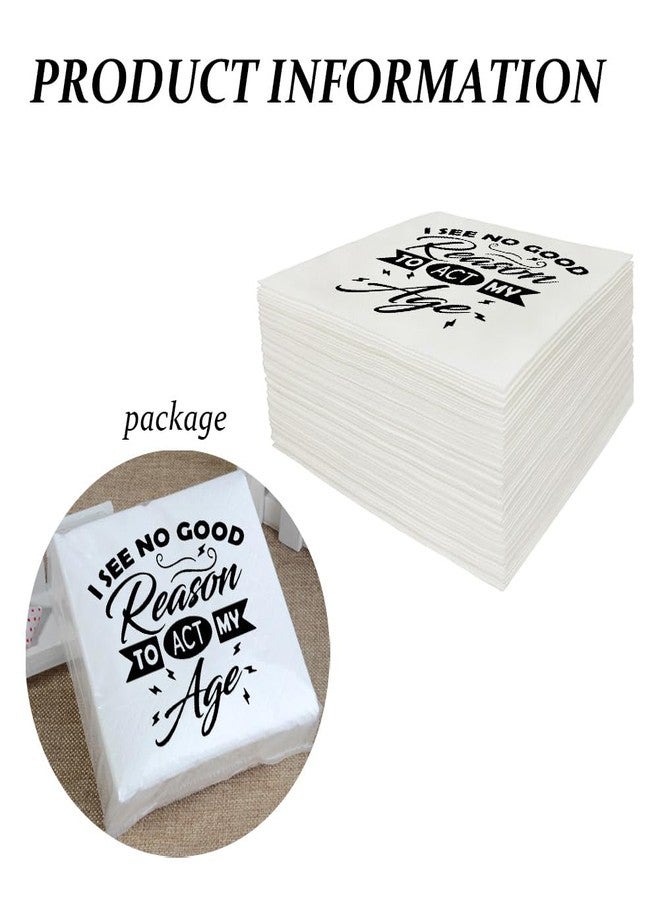 VOWFOO Funny Vintage Getting Older Birthday Party Cocktail Napkins Disposable Paper Novelty Humor Gift 100Pcs 4.5 x 4.5 11-ply (I See No Reason To Act My Age) - Image 3